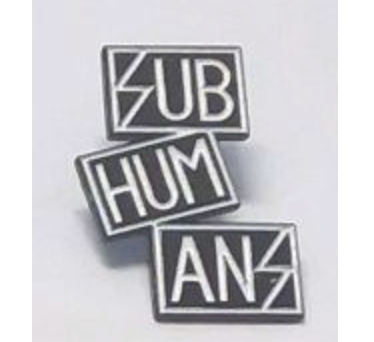 Subhumans - Name - Metal Badge